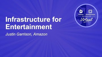 Infrastructure for Entertainment - Justin Garrison, Amazon
