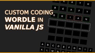 Coding Vanilla JS Wordle