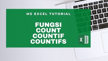 BELAJAR FUNGSI COUNT, COUNTIF, COUNTIFS | BELAJAR EXCEL PEMULA | | TUTORIAL MS EXCEL |