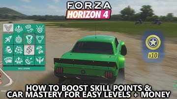 Forza Horizon 4 - How to BOOST Skill Points and Car Mastery (Easy Money & Levels)