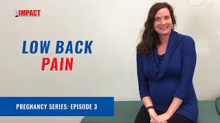 Pregnancy Series - Episode 3: Low Back Pain