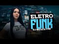 Setmix  mega eletrofunk 07  pancado eletro funk 2024  by dj batata cwb  remix 