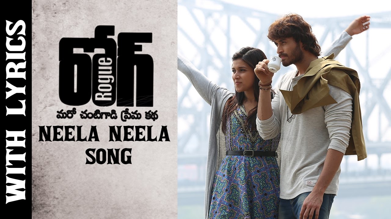 Neela Neela Full Song With Lyrics Rogue Movie Puri Jagannadh Ishan Mannara Angela Youtube neela neela full song with lyrics rogue movie puri jagannadh ishan mannara angela