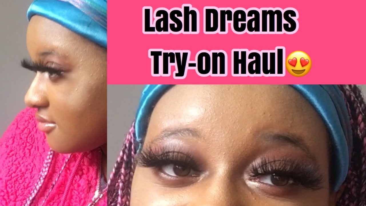 LASH DREAMS TRY ON HAUL ft. Lip Goalz