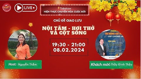 [08.02.24] Nội Tâm Hơi Thở Và Cột Sống | Nguyễn Đình Thảo | Talkshow WiT Story