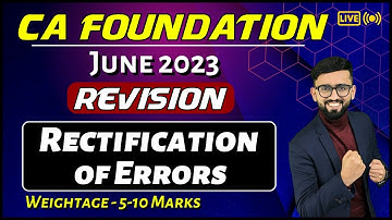 One Shot Revision - Rectification of Errors | CA Foundation Accounts | CA Hardik Manchanda