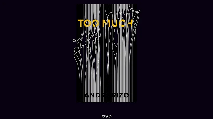 Andre Rizo - Too Much (Original Mix)