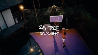 badchieff - 25 TAGE (Official Visualizer)