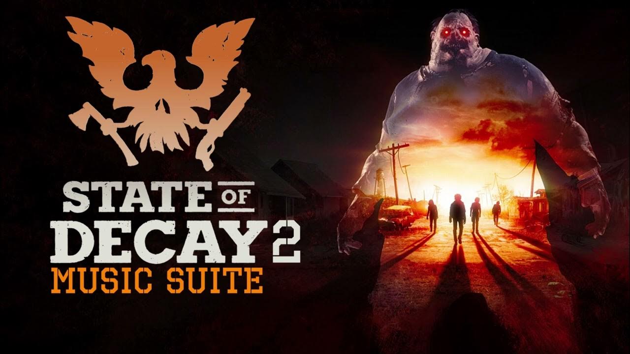 State of Decay 2 Soundtrack Music Suite - YouTube