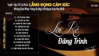 [CD308] Mở Nhẹ Nhàng Lk Nhạc Vàng Hải Ngoại Xưa Bất Hủ Còn Mãi Theo Thời Gian| Hữu Thái Lossless