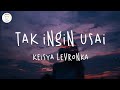 Download Lagu Keisya Levronka - Tak Ingin Usai (Lyric Video)