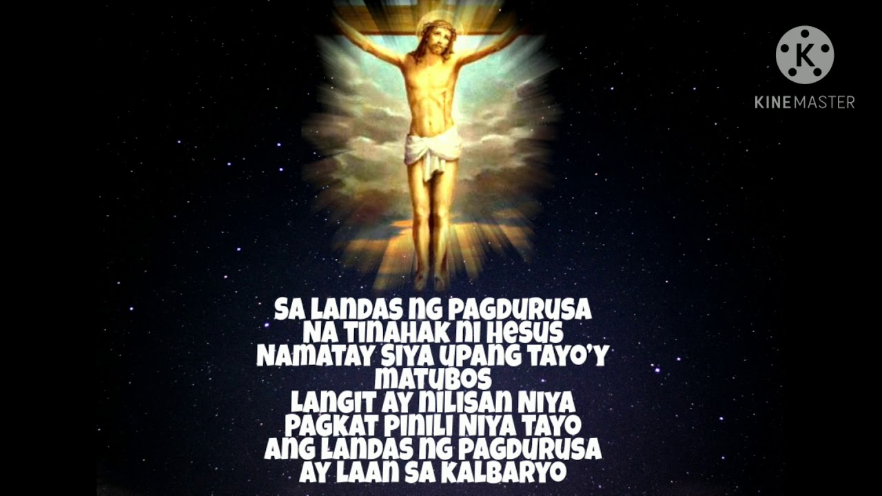 SA LANDAS NG PAGDURUSA {VIA DOLOROSA} TAGALOG VERSION / Lyrics - YouTube