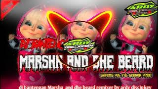 dj bantengan marsha and dhe beard terbaru remixer by ardy discjokey