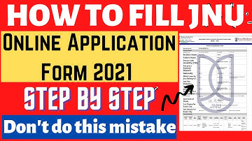 How To Fill JNU Application Form 2021 | JNU Entrance Exam 2021 Form Fill Up | JNU Admission 2021