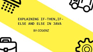 JAVA PROGRAM-Explaining java conditions in brief - CODERZ