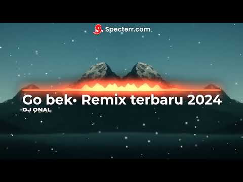 Dangdut 2024. remix reggae. Go bek || DJ onal