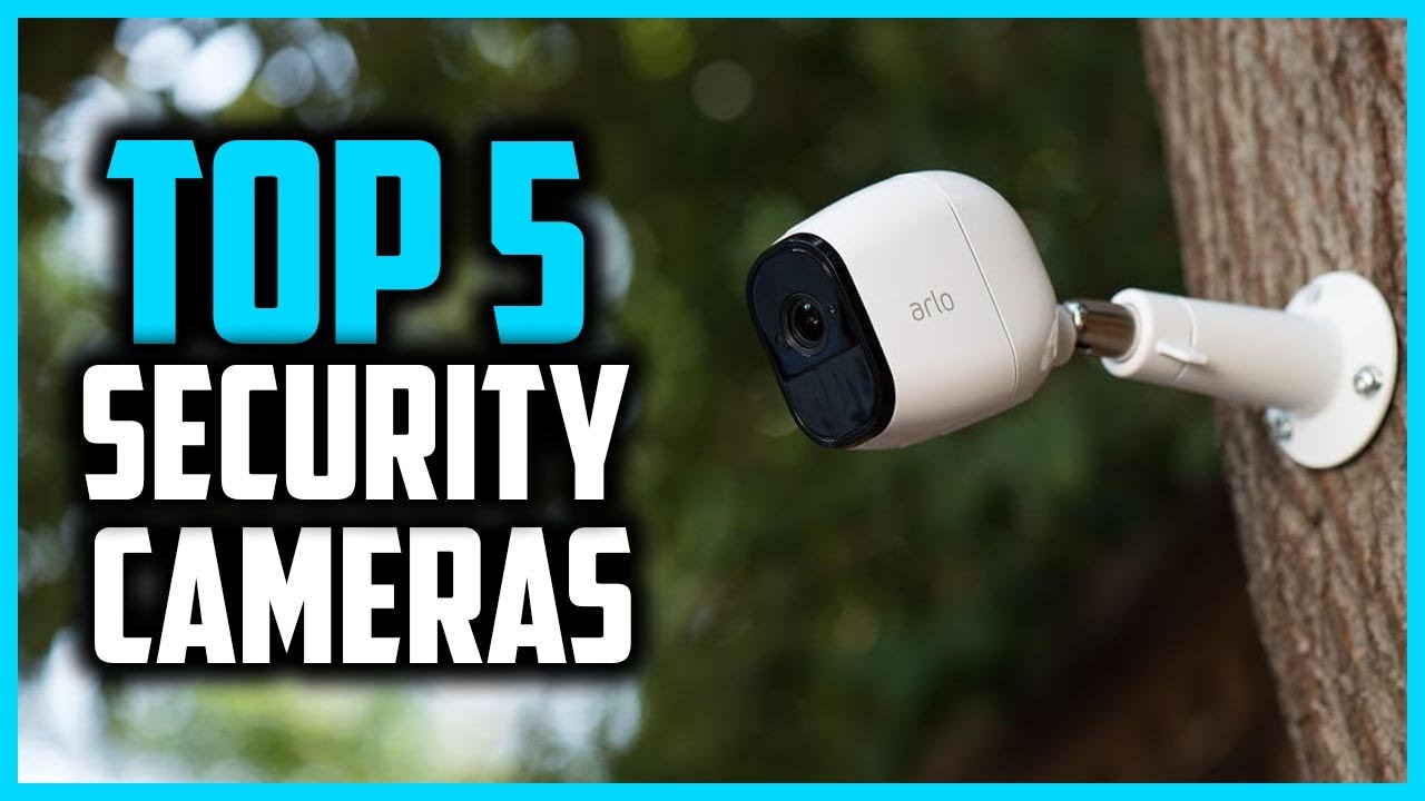Top 5 Best Security Cameras in 2025 - YouTube