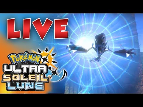 LIVE ULTRA BRÈCHES : REDIFFUSION COMPLÈTE - Pokémon Ultra Soleil et Ultra Lune