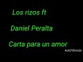 LOS RISSOS ft DANIEL PERALTA, carta para un amor