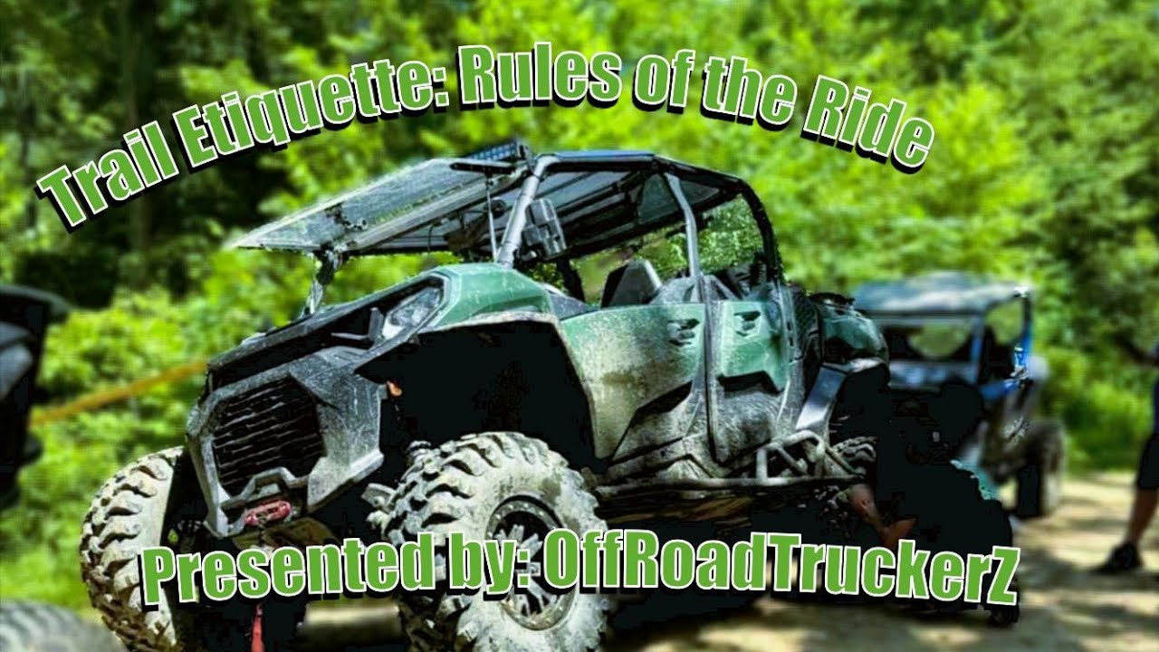 TRAIL ETIQUETTE: RULES FOR RIDING