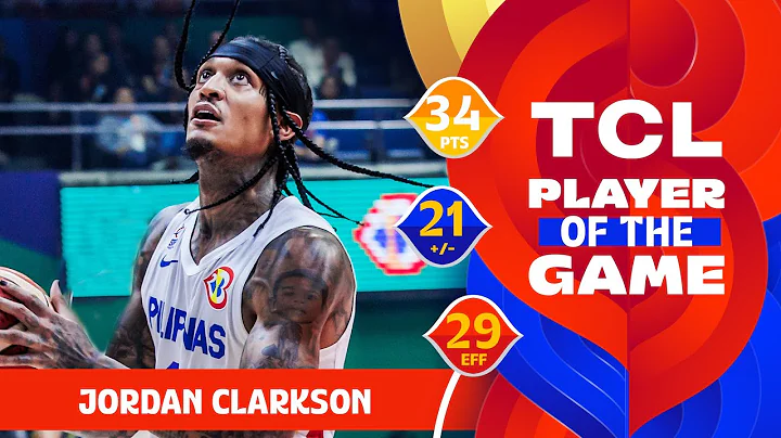 Jordan Clarkson (34 PTS) | TCL Player Of The Game | PHI vs CHN | FIBA Basketball World Cup 2023 - DayDayNews