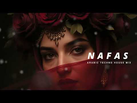Nafas ن ف س Arabic Techno House Mix Dark Arabic SNX 