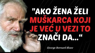 Životne lekcije George Bernard Shawa koje naučimo Prekasno u Životu