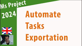 MS Project 2024 ● Automate Task Export ● Tip