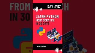 Day 7: While Loop in Python 🔁 | Python From Scratch #shorts