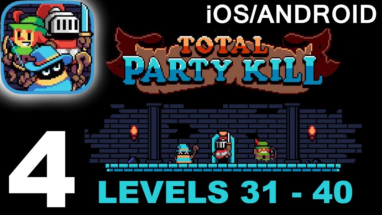 Total Party Kill - Levels 31-40 - Gameplay Walkthrough Part 4 (iOS/Android)