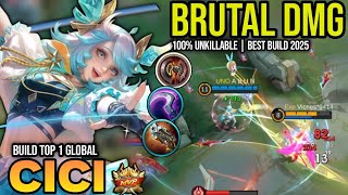 UNKILLABLE! CICI BEST BUILD 2025 | BUILD TOP 1 GLOBAL CICI GAMEPLAY | MOBILE LEGENDS✓