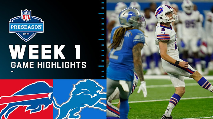 Buffalo Bills vs. Detroit Lions | Preseason Week 1 2021 NFL Game Highlights