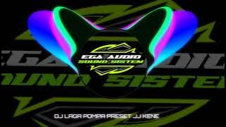 DJ LAGA POMPA PRESET JJ KENE