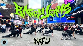 [KPOP IN PUBLIC NYC TIMESQUARE]NCT U (엔시티 유) - Baggy Jeans Dance Cover