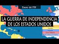 La Guerra de Independencia de los Estados Unidos - Resumen en mapas