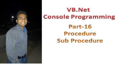 VB.Net sub procedure with and without argument Part 16