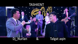 Aray Tobi Tashkent - DJ Nurlan & Talgat aqin Salemdesu 17 02 2019
