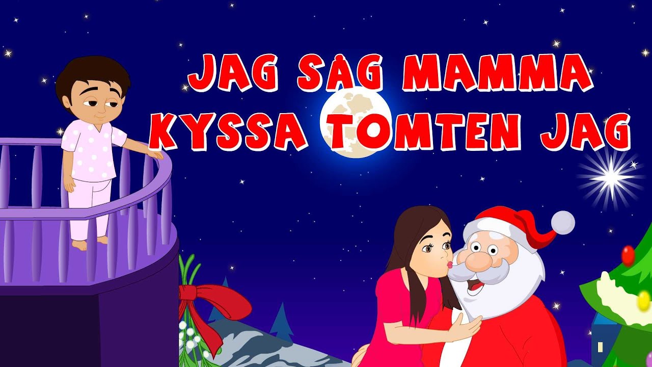 Jag Sag Mamma Kyssa Tomten Jag