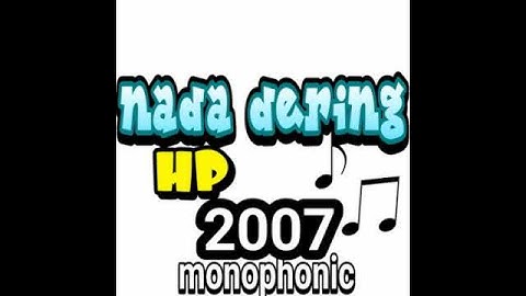 nada dering jadul 2007 monophonic