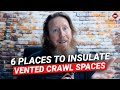 6 Essential Areas to Insulate in a Vented Crawl Space