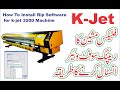 K-Jet 3200 RIP Software Kaise Install Kare | Photoprint / Maintop Tutorial Urdu Hindi