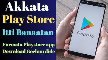 Akkata Play Store itti Banatan |How to Create Google Play Store Account,Furmata playstore isiin Dide