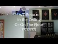 A/C Return In The Ceiling Or On The Floor???