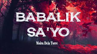 Babalik Sa'yo | Moira Dela Torre (Lyric Video)