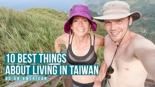 10 Best Things About Living In Taiwan (As An American!) 🇹🇼