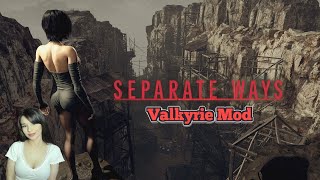 Separate Ways - Valkyrie Mod (Part 1)