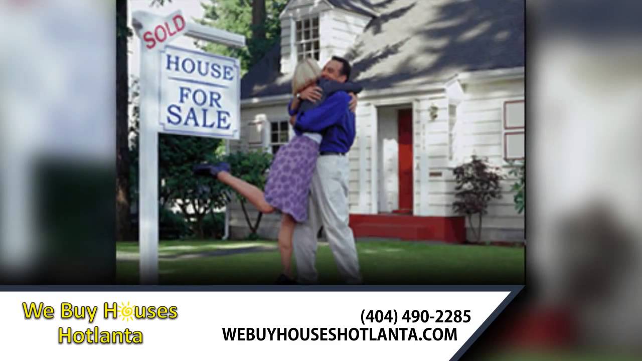 We Buy Houses Hotlanta | Sell My House Fast Atlanta