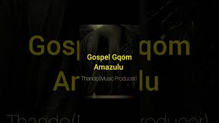 Thando T-NBoy [Gospel Gqom] Amazulu 💖 