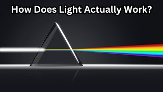 How Does Light Actually Work (A Simple Explanation)