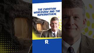 The Christian Worldview and the Supernatural!